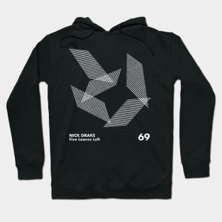 Nick Drake / Five Leaves Left / Minimalist Artwork Design Hoodie